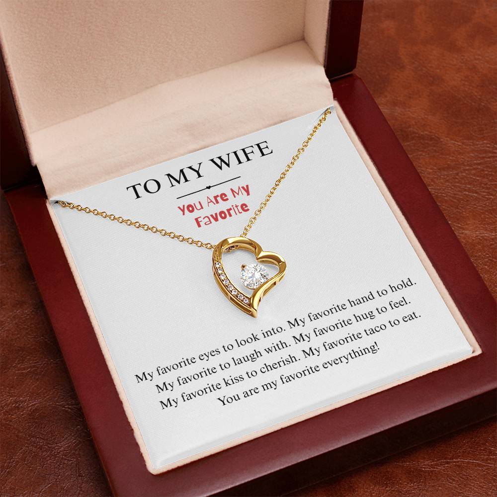 To My Wife - You're My Favorite - Forever Heart Necklace