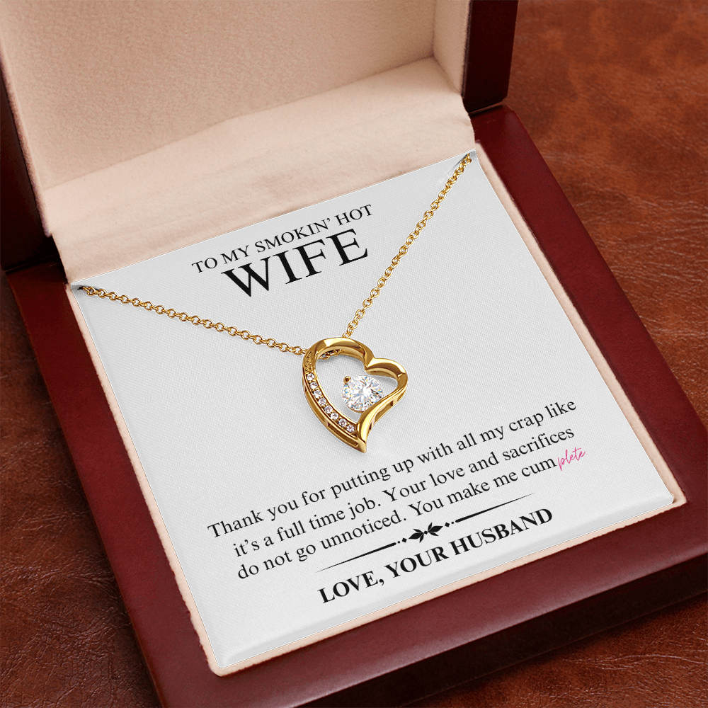 To My Smokin' Hot Wife - You Make Me Cumplete - Forever Heart Necklace