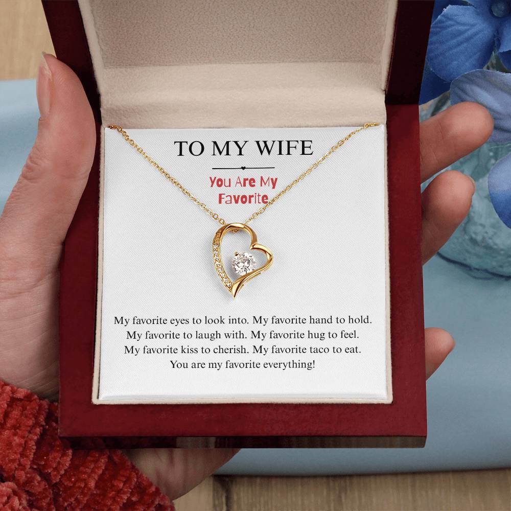 To My Wife - You're My Favorite - Forever Heart Necklace