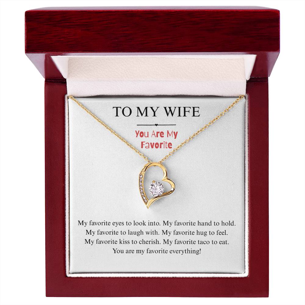 To My Wife - You're My Favorite - Forever Heart Necklace