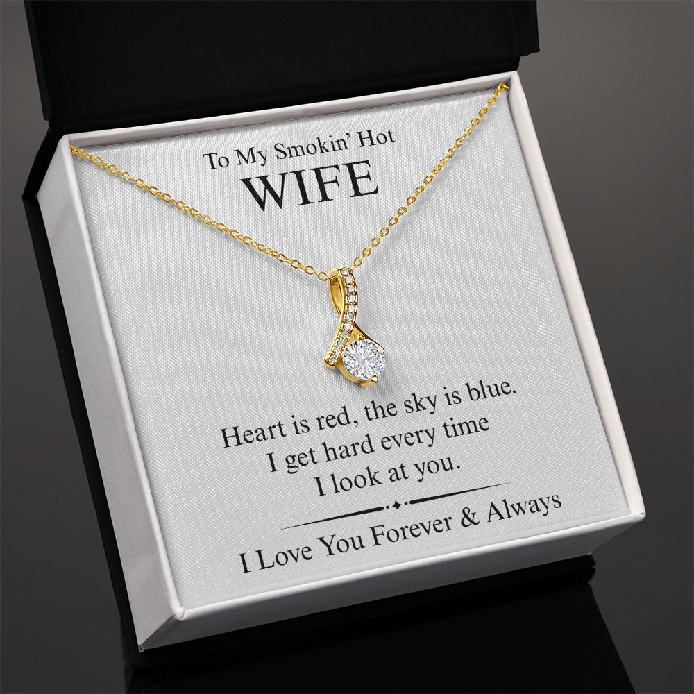 To My Smokin' Hot Wife - Heart is Red Sky is Blue - Alluring Beauty Necklace