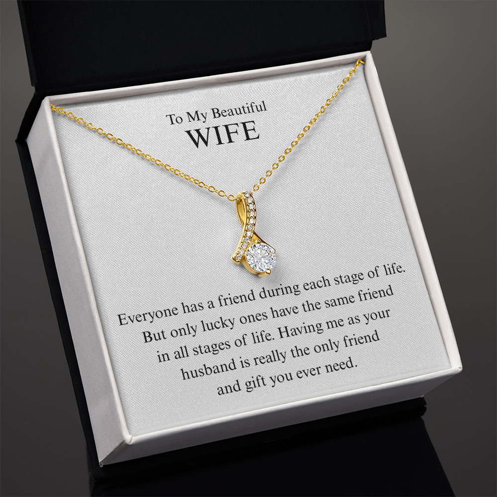 To My Beautiful Wife - The Only Friend You Ever Need - Alluring Beauty Necklace