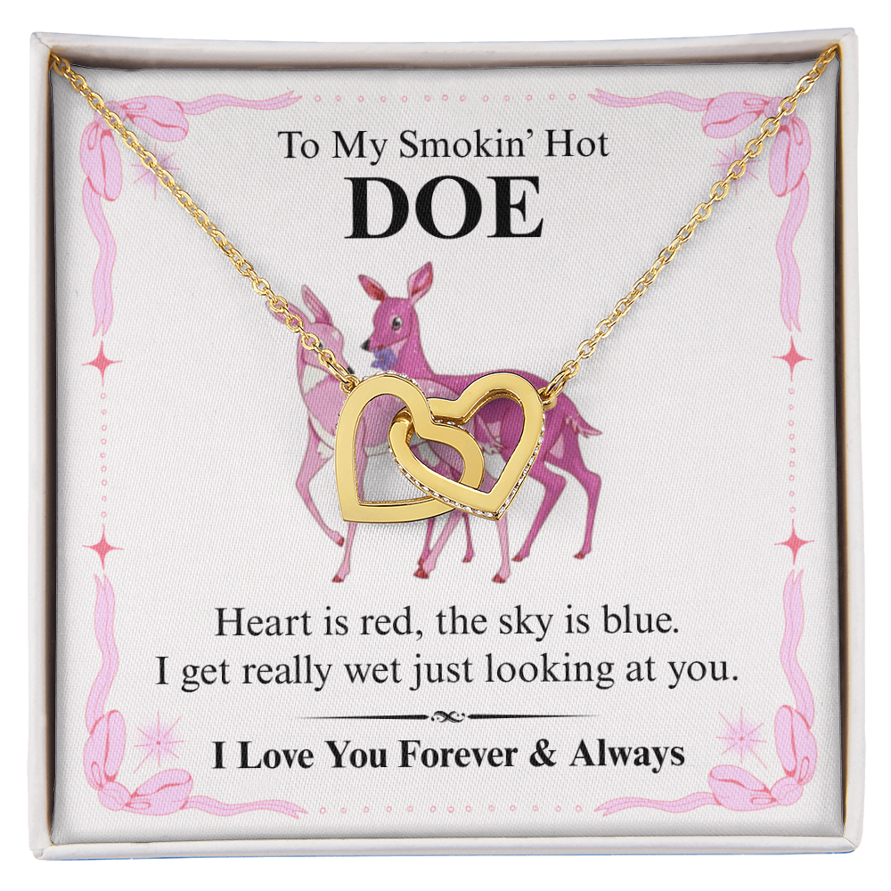 To My Smokin' Hot Doe - I get Really Wet - Interlocking Heart Necklace