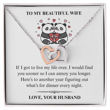 To My Beautiful Wife -  I Would Find You Sooner - Interlocking Heart Necklace