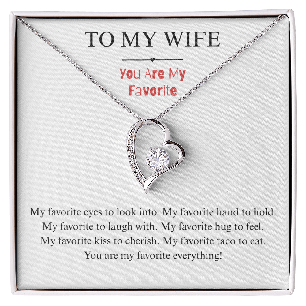 To My Wife - You're My Favorite - Forever Heart Necklace