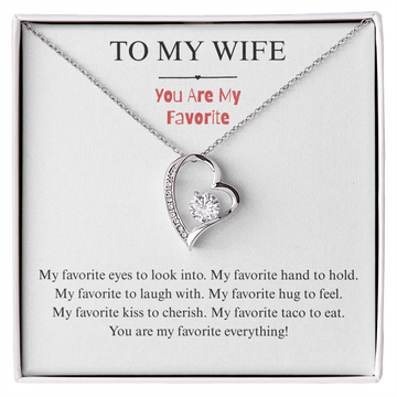 To My Wife - You're My Favorite - Forever Heart Necklace