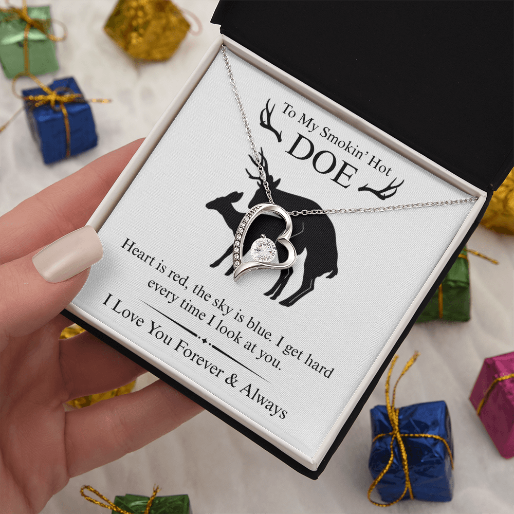 To My Smokin' Hot Doe - I Get Hard - Forever Heart Necklace