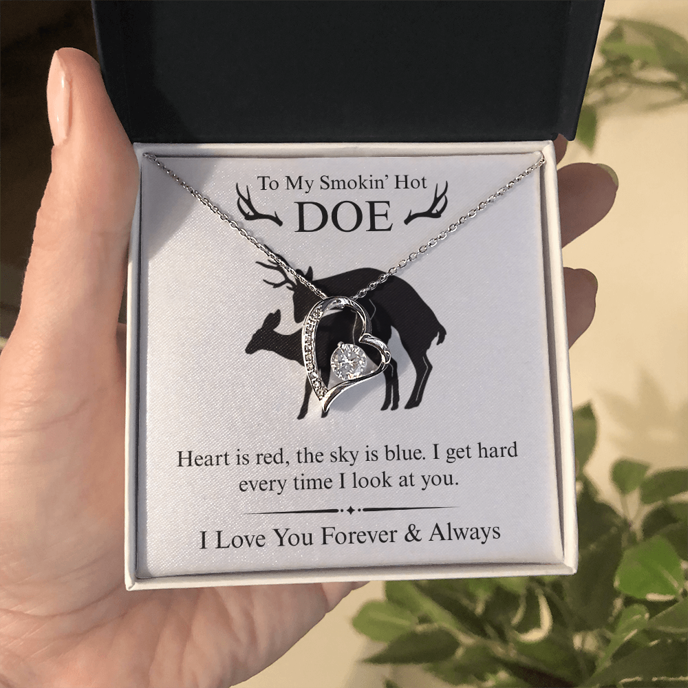 To My Smokin' Hot Doe - I Get Hard - Forever Heart Necklace