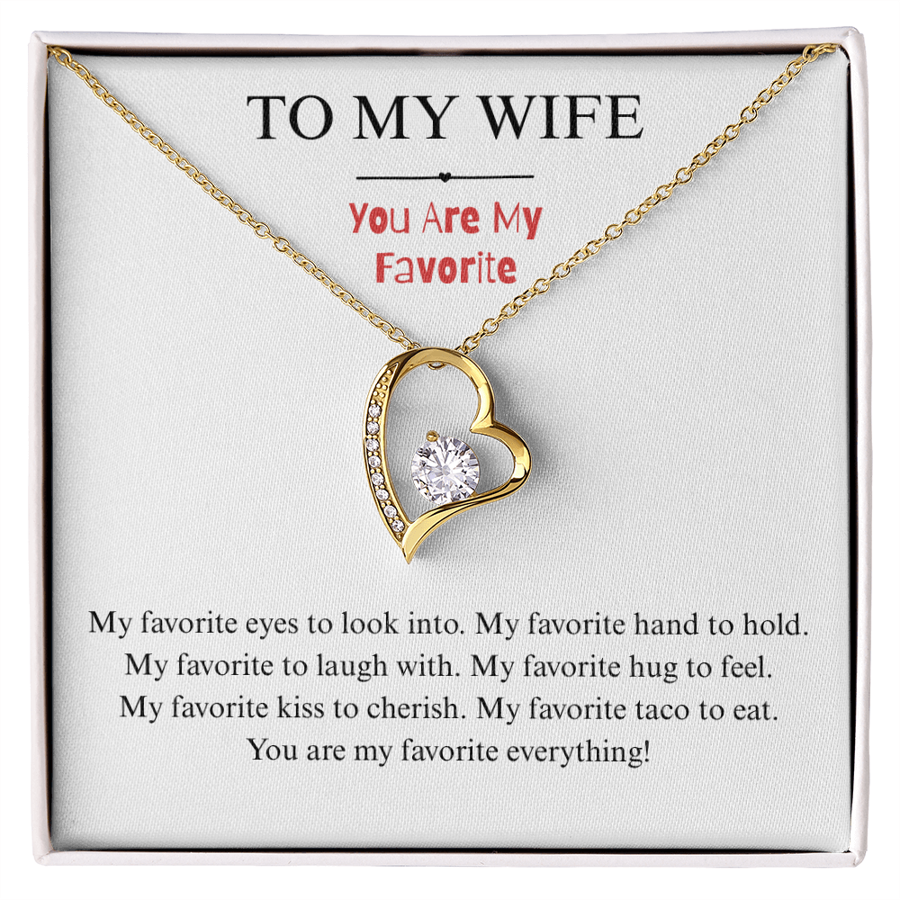 To My Wife - You're My Favorite - Forever Heart Necklace