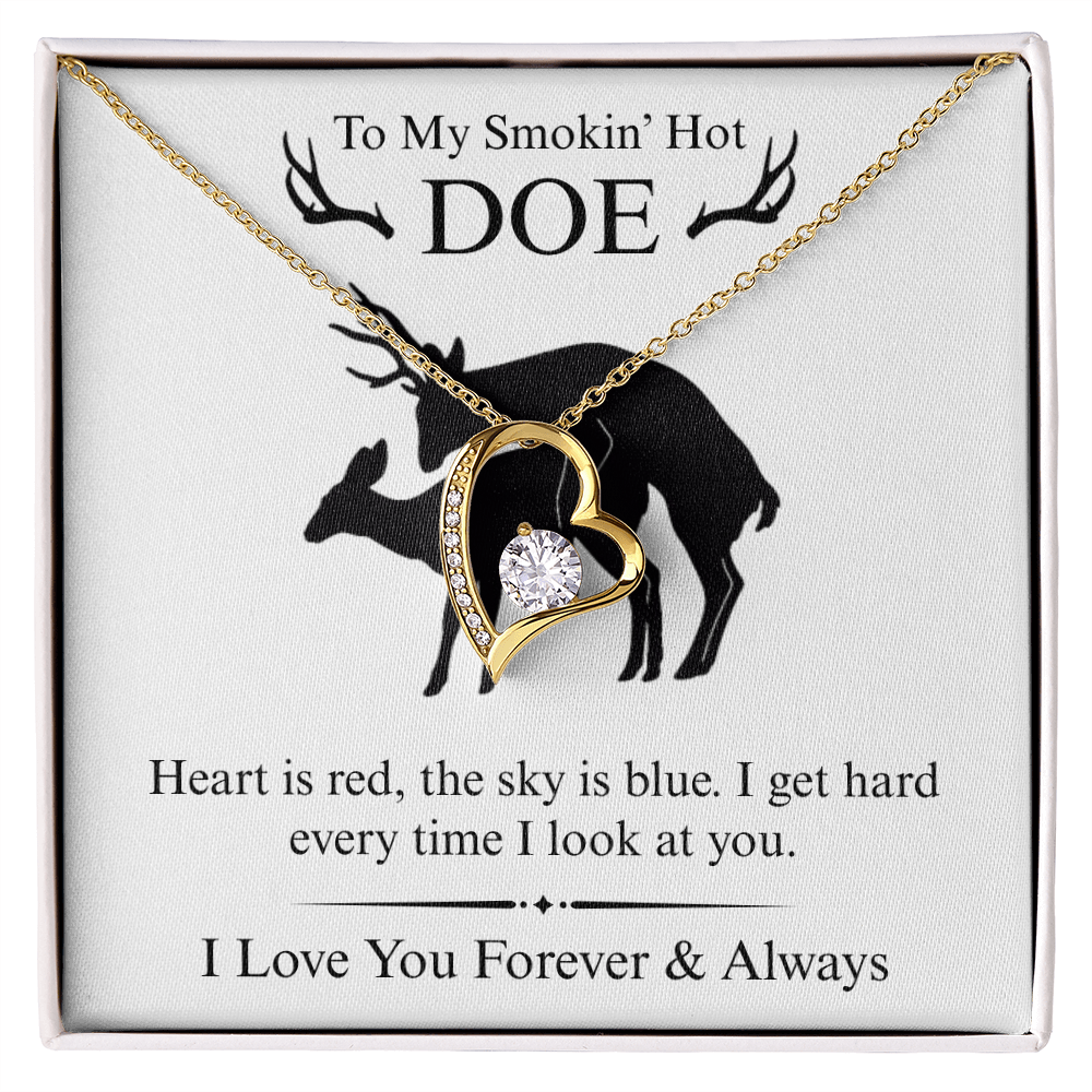 To My Smokin' Hot Doe - I Get Hard - Forever Heart Necklace