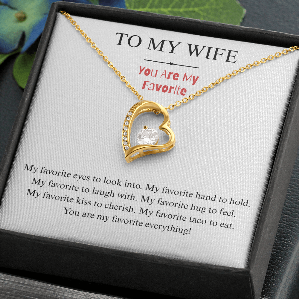 To My Wife - You're My Favorite - Forever Heart Necklace